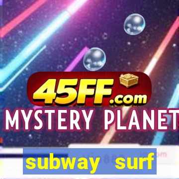subway surf deposito 1 real